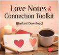 Love Notes & Connection Toolkit (Instant Download)